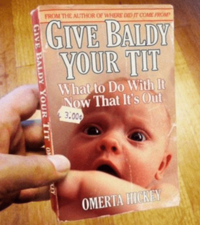 Give Baldy Your Tit Book