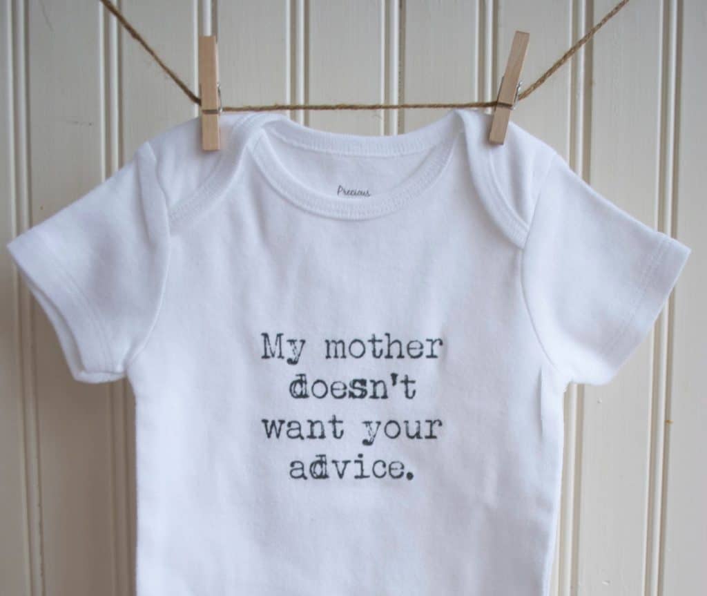 My Mother Doesn't Want Your Advice Onesie